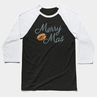 Pretty and Sexy Merry Christmas Kiss Mas Glam Christmas Baseball T-Shirt